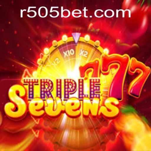 Discover the Exciting World of 777TripleSeven with 505bet