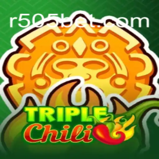 Exploring the Thrills of TripleChili with 505bet