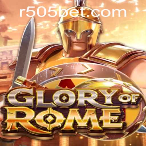 GloryofRome: A Captivating Journey Through Ancient Rome with 505bet