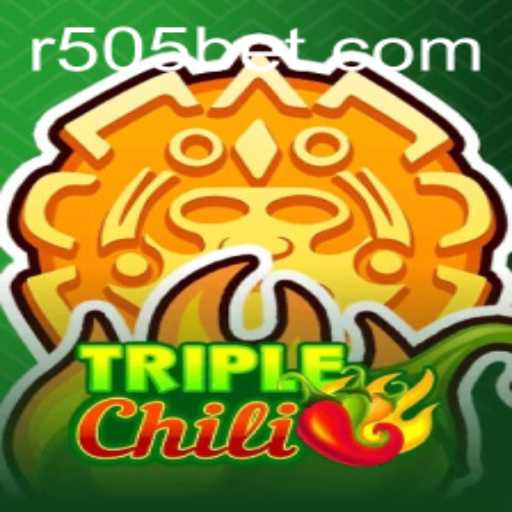 Exploring the Thrills of TripleChili with 505bet